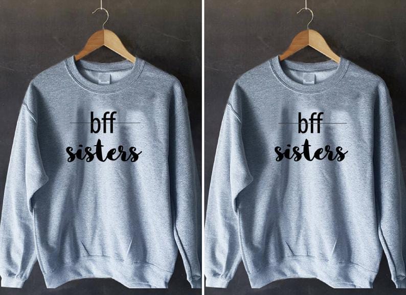 Me and my Bestie Sweatshirts